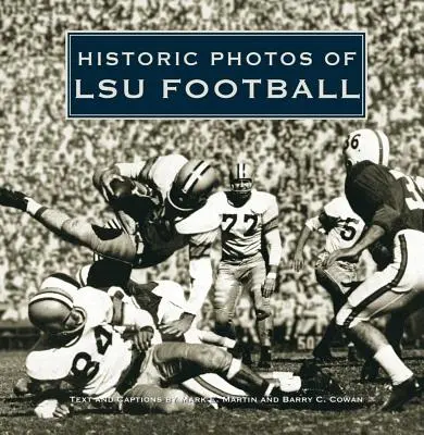 Historické fotografie futbalu v Lsu - Historic Photos of Lsu Football