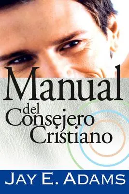 Manuál kresťanského konzultora (Manual del Consejero Cristiano) - Manual del Consejero Cristiano