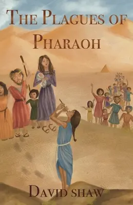 Faraónove pohromy - The Plagues of Pharaoh