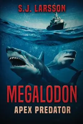 Megalodon: Apex predátor - Megalodon: Apex Predator