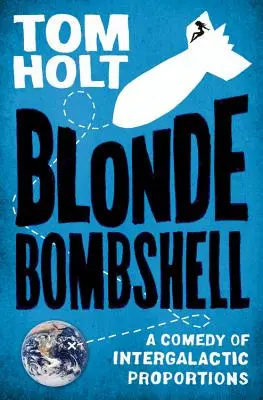 Blonďavá bombička - Blonde Bombshell