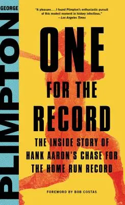 Jeden pre záznam: Príbeh Hanka Aarona v honbe za rekordom v počte homerunov - One for the Record: The Inside Story of Hank Aaron's Chase for the Home Run Record
