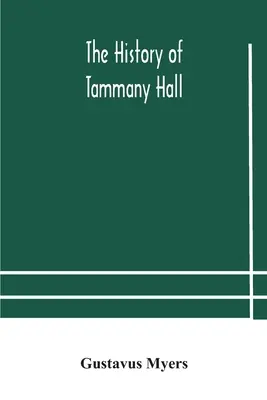 História Tammany Hall - The history of Tammany Hall
