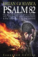 Žalm 82: Božská rada bohov, súd strážcov a dedičstvo národov - Psalm 82: The Divine Council of the Gods, the Judgment of the Watchers and the Inheritance of the Nations