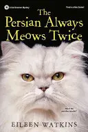 Peržan vždy mňaučí dvakrát - The Persian Always Meows Twice