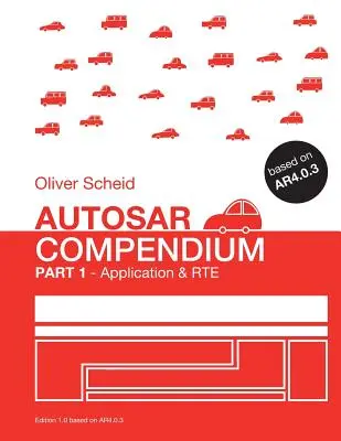 AUTOSAR Compendium - časť 1: Aplikácie a RTE - AUTOSAR Compendium - Part 1: Application & RTE