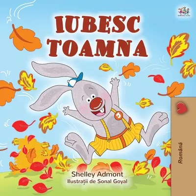 Milujem jeseň (rumunská kniha pre deti) - I Love Autumn (Romanian children's book)