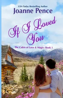 Keby som ťa milovala: Chata lásky a kúziel - If I Loved You: The Cabin of Love & Magic