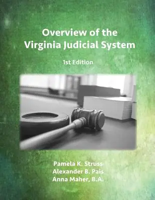 Prehľad súdneho systému štátu Virginia, 1. vydanie - Overview of the Virginia Judicial System, 1st Edition