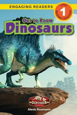 Spoznajte dinosaury: Dinosaur Adventures (Engaging Readers, Level 1) - Get to Know Dinosaurs: Dinosaur Adventures (Engaging Readers, Level 1)