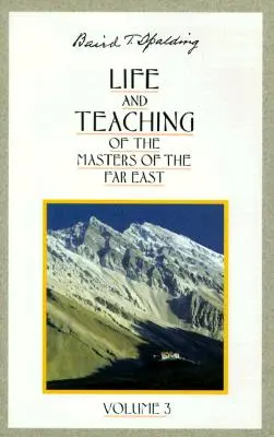 Život a učenie majstrov Ďalekého východu - Life and Teaching of the Masters of the Far East
