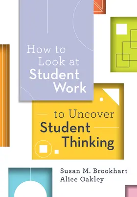 Ako sa pozrieť na prácu študentov a odhaliť ich myslenie - How to Look at Student Work to Uncover Student Thinking