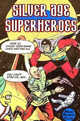 Superhrdinovia strieborného veku - Silver Age Superheroes