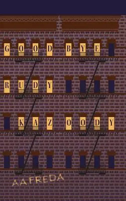 Zbohom, Rudy Kazoody - Goodbye, Rudy Kazoody