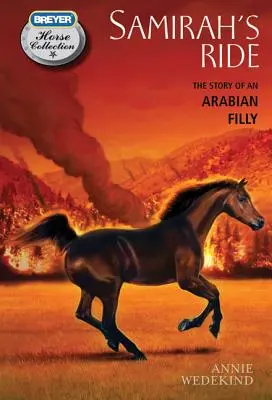Samirahina jazda: Príbeh arabskej kobyly - Samirah's Ride: The Story of an Arabian Filly