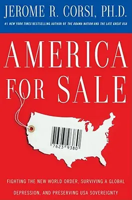 Amerika na predaj: Boj proti novému svetovému poriadku, prežitie globálnej krízy a zachovanie suverenity USA - America for Sale: Fighting the New World Order, Surviving a Global Depression, and Preserving U.S.A. Sovereignty