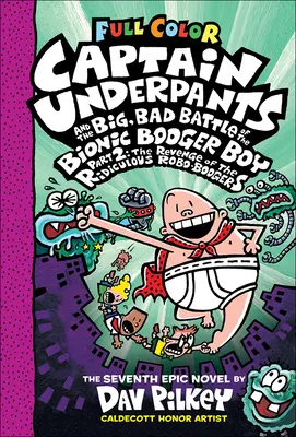 Kapitán Underpants a veľká, zlá bitka s bionickým bubákom, 2. časť - Captain Underpants and the Big, Bad Battle of the Bionic Booger Boy, Part 2: The
