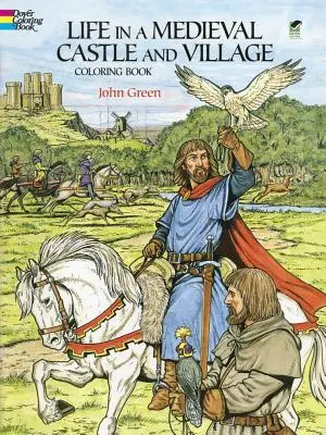 Život na stredovekom hrade a v dedine Omaľovánka - Life in a Medieval Castle and Village Coloring Book