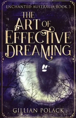 Umenie efektívneho snívania - The Art Of Effective Dreaming