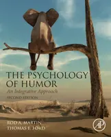 Psychológia humoru: Integratívny prístup k humoru - The Psychology of Humor: An Integrative Approach