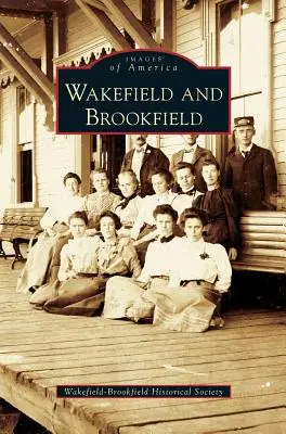 Wakefield a Brookfield - Wakefield and Brookfield