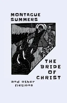 Kristova nevesta: a iné výmysly - The Bride of Christ: and Other Fictions