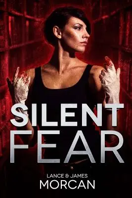 Tichý strach (román inšpirovaný skutočnými zločinmi) - Silent Fear (A novel inspired by true crimes)