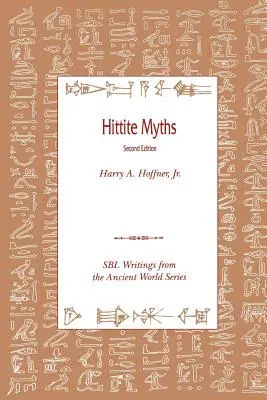 Chetitské mýty, druhé vydanie - Hittite Myths, Second Edition