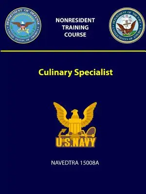 Kulinársky špecialista - NAVEDTRA 15008A - Culinary Specialist - NAVEDTRA 15008A