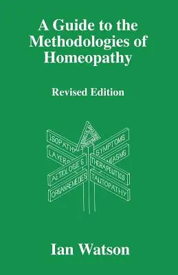Sprievodca metodológiou homeopatie - A Guide to the Methdologies of Homeopathy