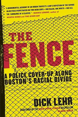 Plot: Policajné utajovanie rasových rozdielov v Bostone - The Fence: A Police Cover-Up Along Boston's Racial Divide