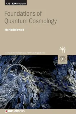Základy kvantovej kozmológie - Foundations of Quantum Cosmology