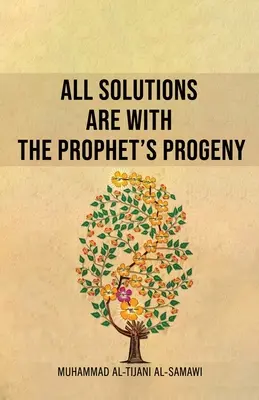 Všetky riešenia sú s Prorokovým potomstvom - All Solutions Are With The Prophet's Progeny