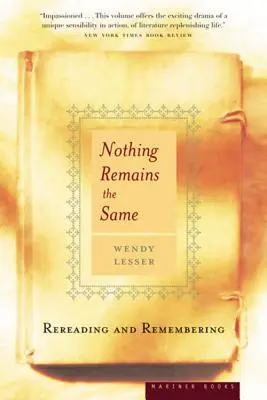 Nič nezostáva rovnaké: Čítanie a spomínanie - Nothing Remains the Same: Rereading and Remembering