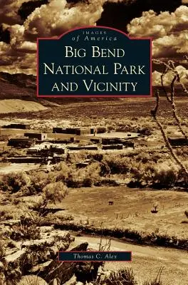 Národný park Big Bend a okolie - Big Bend National Park and Vicinity