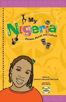 Moja Nigéria - ľudia, miesta a kultúra - My Nigeria - People, Places and Culture