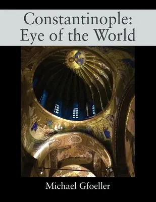Konštantínopol: Oko sveta - Constantinople: Eye of the World