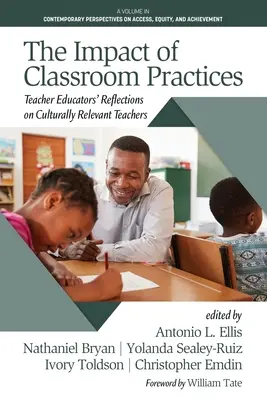 Vplyv triednych postupov: Reflexie pedagógov o kultúrne relevantných učiteľoch - The Impact of Classroom Practices: Teacher Educators' Reflections on Culturally Relevant Teachers