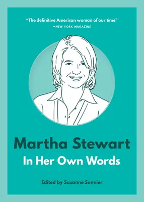 Martha Stewart: Vlastnými slovami - Martha Stewart: In Her Own Words