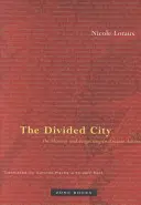 Rozdelené mesto: O pamäti a zabúdaní v starovekých Aténach - The Divided City: On Memory and Forgetting in Ancient Athens