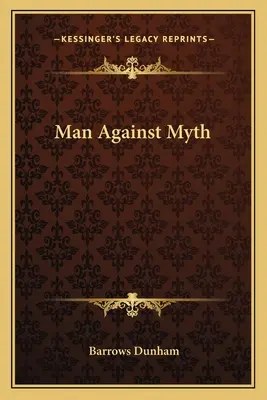 Človek proti mýtu - Man Against Myth