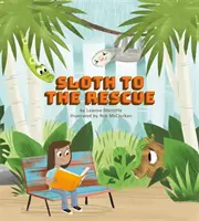 Lenivosť na záchranu - Sloth to the Rescue