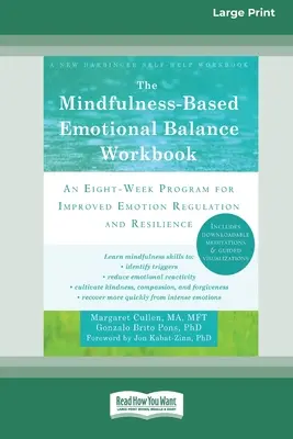 The Mindfulness-Based Emotional Balance Workbook (Pracovná kniha o emocionálnej rovnováhe založená na všímavosti): Osemtýždňový program na zlepšenie regulácie emócií a odolnosti - The Mindfulness-Based Emotional Balance Workbook: An Eight-Week Program for Improved Emotion Regulation and Resilience