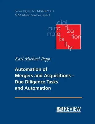 Automatizácia fúzií a akvizícií: Úlohy due diligence a automatizácia - Automation of Mergers and Acquisitions: Due Diligence Tasks and Automation