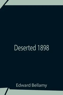 Opustený 1898 - Deserted 1898