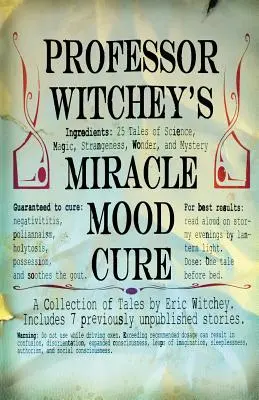 Zázračný liek na náladu profesora Witcheyho - Professor Witchey's Miracle Mood Cure