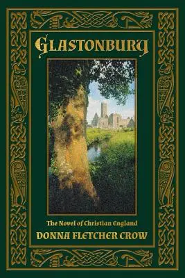 Glastonbury: Román o kresťanskom Anglicku - Glastonbury: The Novel of Christian England
