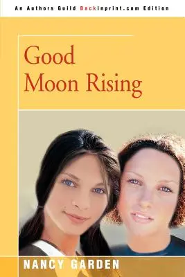 Dobrý mesiac vychádza - Good Moon Rising