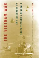 Vojna vo Vietname: Hodnotenie juhovietnamských generálov - The Vietnam War: An Assessment by South Vietnam's Generals