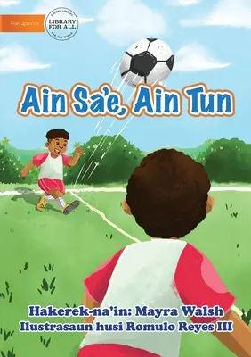 Noha hore, noha dole - Ain Sa'e, Ain Tun - Leg Up, Leg Down - Ain Sa'e, Ain Tun